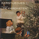 * 7" *  KINDERKOOR DE KAREKIETEN - KERSTLIEDJES 1 (Holland 1963) - Navidad