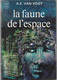 La Faune De L'espace  Par A.E. Van Vogt - J'ai Lu N°392 - J'ai Lu