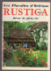 RUSTICA N°16 1967 Floralies D'Orléans Géraniums Culture Des Melons - Giardinaggio