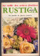 RUSTICA N°5 1967 Arbustes à Fleurs Potager En Février Poules Naines - Tuinieren