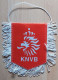 Netherlands KNVB Football Federation Union Soccer Club Fussball Calcio Futbol Futebol PENNANT, SPORTS FLAG ZS 3/2 - Uniformes Recordatorios & Misc