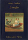 # Andrea Camilleri - Il Sonaglio - Sellerio N. 777 Prima Edizione 2009 - Krimis