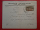 BP 15 GRAND LIBAN   BELLE LETTRE  1930 PALACE HOTEL BEYROUTH  A  PARIS FRANCE +  SURCHARGE ROUGE +AFFR. INTERESSANT++ - Storia Postale