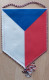 Česky Svaz Stolniho Tenisu Czech Republic Table Tennis Federation   PENNANT, SPORTS FLAG ZS 3/16 - Tennis De Table