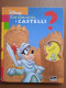 Che Cosa Sai Su I Castelli? - Walt Disney - Enfants