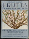 Frutta Di Grande Reddito - Frutticoltura - D. Tamaro - Hoepli - 1935 - Manuale - Giardinaggio