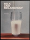 Milk And Melancony - K. Hayes - Prefix Press - 2008 - Fotografia