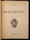 Guida Alla Certosa Di Pavia - G. Chierici - Ed. Colombo - 1961 - Tourisme, Voyages