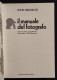 Il Manuale Del Fotografo - J. Hedgecoe - Mondadori - 1980 - Handbücher Für Sammler