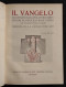 Il Vangelo - Cardinale P. Maffi - Ist. Italiano Arti Grafiche - 1950 - Religión