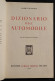 Dizionario Dell'Automobile - M. Calamante - Hoepli Ed. - 1952 - Motori