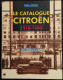 Le Catalogue Citroen 1918-1960 - Ed. Massin - 1995 - Moteurs