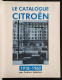 Le Catalogue Citroen 1918-1960 - Ed. Massin - 1995 - Motores