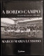 A Bordo Campo - 25 Anni Calcio - M. M. Lussuoso - Ed. La Presse - 2004 - Sport