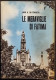 Le Meraviglie Di Fatima - L. G. Da Fonseca - Ed. Paoline - 1959 - Godsdienst