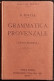 Grammatica Provenzale - Lingua Moderna - E. Portal - Manuali Hoepli - 1914 - Manuels Pour Collectionneurs