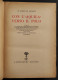 Il Libro Di Andrée - Con L'Aquila Verso Il Polo - Ed. Mondadori - 1930 - Toerisme, Reizen