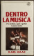 Dentro La Musica - K. Haas - Ed. Frassinelli - 1987 - Cinema & Music