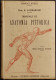 Manuale Di Anatomia Pittorica - S. Lombardini - Ed. Hoepli - 1923 - Medicina, Psicologia