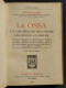 Le Ossa - Applicazioni Industrie Meccaniche Chimiche - Ed. Hoepli - 1923 - Manuali Per Collezionisti