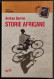 Storie Africane - A. Berrini - Ed. EDT - 2001 - Viaggio In Tanzania - Turismo, Viaggi