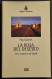 La Rosa Del Deserto - P. Subiros - Ed. EDT - 1998 - Turismo, Viajes