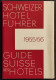 Schweizer Hotel Fuhrer - Guide Suisse Des Hotels - 1955/56 - Tourisme, Voyages