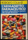 L'Armadietto Farmaceutico - R. Colarizi - Ed. Mondadori - 1982 - Medicina, Psicologia