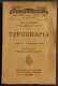 Topografia I Trigonometria Piana - G. Pigozzi - Ed. Raffaello Giusti - 1927 - Enfants