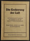 Die Eroberung Der Luft - Die Entwicklung Des Flugwesens - Bradler-Richter - Engines