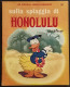 Sulla Spiaggia Di Honolulu - Walt Disney - Ed. Mondadori - 1967 I Ed. - Bambini