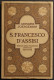 S. Francesco D'Assisi - G. Joergensen - SEI, Ferrari - 1956 - Godsdienst