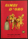 Bimbi D'Oro - Ed. Collana Rosa D'Oro - Collana Colibrì - Niños