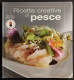 Ricette Creative Di Pesce - E. Knam - M. Vigotti - Ed. Mondadori - 2006 - Casa E Cucina