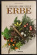 Il Grande Libro Delle Erbe - L. Bremness - Ed. Gorlich - De Agostini - 1988 - Gardening