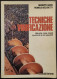 Tecniche Di Vinificazione - G. Bassi - R. Becchetti - Ed. Ottaviano - 1985 - Casa Y Cocina