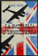 La Battaglia D'Inghilterra - B. Collier - Ed. Baldini & Castoldi - 1964 - Guerra 1939-45