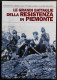 Le Grandi Battaglie Della Resistenza In Piemonte - Ed. Del Capricorno - 2017 - Weltkrieg 1939-45