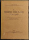 Il Sistema Tributario Italiano - L. Einaudi - Ed. Einaudi - 1939 - Société, Politique, économie