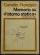 Memoria Su L'Atomo Statico - C. Piombini - Tip. Pavoniana - 1968 - Matemáticas Y Física