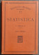 Statistica - F. Virgilii - Ed. Hoepli - 1914 - Handbücher Für Sammler