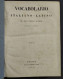 Lexicon Latini Italique Sermonis - Vocabolario Italiano-Latino - 1851/53 - 2 Vol. - Libri Antichi