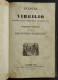 Le Opere Di Virgilio Volgarizzate Dal Prof. C. Baggiolini - 1841 - Libri Antichi
