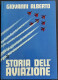 Storia Dell'Aviazione - G. Alberto - Ed. SEI - 1973 - Engines