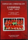 Liverpool In International Cups 1964-2016 - Ed. Soccerdata Books - 2016 - Sports