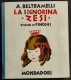 La Signorina Zesi - A. Beltramelli - Ed. Mondadori - 1942 - Bambini