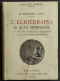 L'Elioterapia In Alta Montagna - B.-Curti - Ed. Hoepli - 1914 - Médecine, Psychologie