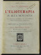 L'Elioterapia In Alta Montagna - B.-Curti - Ed. Hoepli - 1914 - Médecine, Psychologie