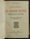 Le Scienze Esatte Nell'Antica Grecia - G. Loria - Ed. Hoepli - 1914 - Manuels Pour Collectionneurs