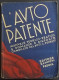 L'Auto Patente - Manuale Teorico Pratico - C. Pedretti - Ed. Zannoni - 1944 - Motores